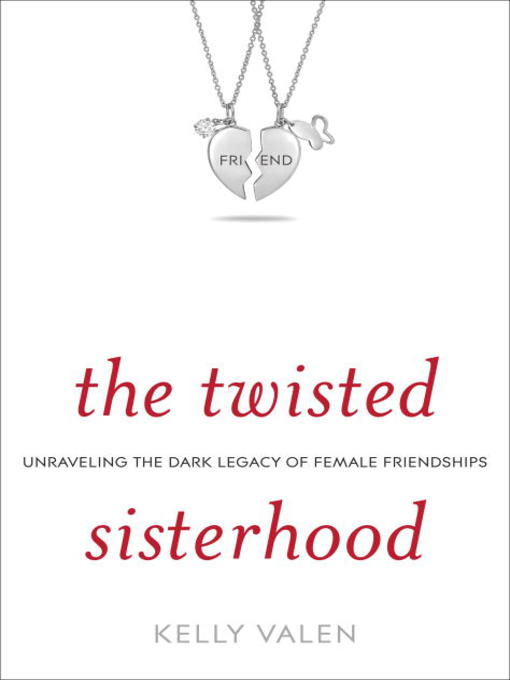 Title details for The Twisted Sisterhood by Kelly Valen - Available